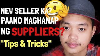 PAANO MAGHANAP NG SUPPLIERS SA SAFE NA PARAAN  beginners tip ONLINE SELLER IWAS SCAM [upl. by Nosahc126]