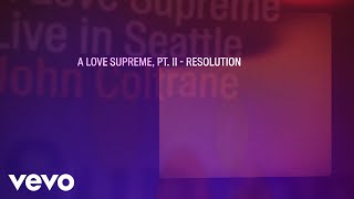 John Coltrane  A Love Supreme Pt II – Resolution Live In Seattle  Visualizer [upl. by Fadas]