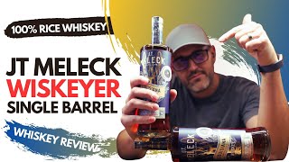 Whiskey Review JT Meleck Cask Strength Rice Whiskey Wiskeyer Review [upl. by Sebastiano]