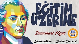 Eğitim Üzerine  Immanuel Kant Sesli Kitap Tek Parça Salih Gececi [upl. by Nicolau]