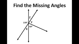 Finding Missing Angles Vertical and Supplementary Angles [upl. by Sabella]