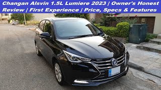 Changan Alsvin 15 Lumiere 2023  Owners Honest Review  First Experience  Price Specs amp Features [upl. by Broderick]