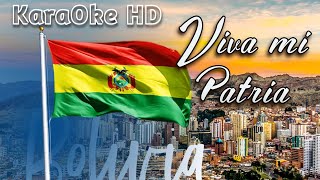 VIVA MI PATRIA BOLIVIA KaraOke HD [upl. by Kyte]