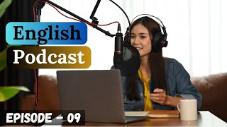 English Learning Podcast Conversation Episode 9  Elementary  Podcast To Improve English Speaking [upl. by Nairrod]