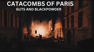 Guts and blackpowder Catacombes de Paris Gameplay [upl. by Polik]