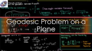 The Geodesic Problem on a Plane  Calculus of Variations [upl. by Asen]