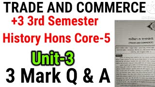 🔴TRADE AND COMMERCE3 3rd Semester History Hons Core5Unit33 Mark Q amp A [upl. by Willumsen]