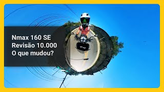 Nmax 160 SE  Revisão dos 10000Km o que mudou [upl. by Yalc167]