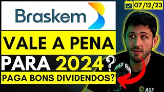 BRASKEM  AÇÕES BRKM5 E BRKM6 VALEM A PENA PARA 2024  DESASTRE EM MACEIÓ AFETA INVESTIMENTOS [upl. by Azerila837]