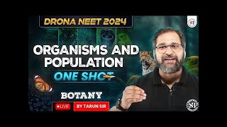 ORGANISMS AND POPULATION CLASS 12 ONE SHOT NEET 2024 DRONA SERIES BOTANY BY TARUN SIR [upl. by Anitsrihc411]