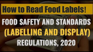 HOW to READ FOOD LABELS FOOD SAFETY AND STANDARDS LABELLING AND DISPLAY REGULATIONS 2020 [upl. by Aerdnael]