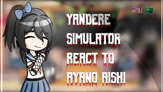 🇺🇸🇸🇦 yandere simulator react to ayano aishi °lazyy loll° part 1 [upl. by Nottage]