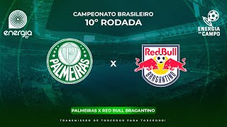 PALMEIRAS X RED BULL BRAGANTINO  20062024  BRASILEIRÃO  AO VIVO [upl. by London95]