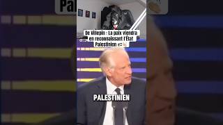 De Villepin président 2027 🇫🇷 israelpalestine palestine gaza france israel actualités [upl. by Hannus]