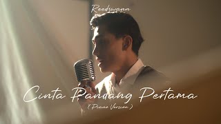 Reedzwann  Cinta Pandang Pertama Piano Version Official Music Video [upl. by Eibor30]