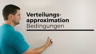 Verteilungsapproximation Bedingungen die erfüllt sein müssen um anzunähern  Mathe by Daniel Jung [upl. by Cthrine]