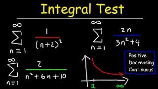 Calculus 2  Integral Test For Convergence and Divergence of Series [upl. by Leahci]