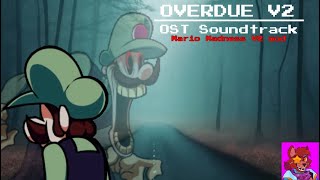 FNF Mario Madness V2  OVERDUE V2  OST Soundtrack [upl. by Seem]