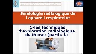 les techniques dexploration radiologique du thorax partie 1 [upl. by Enicul151]