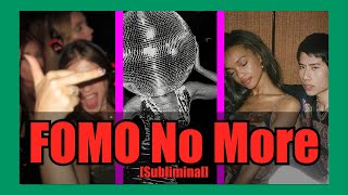 🎊🎬 No More FOMO Subliminal 🌟✈️ Attract Parties Social Adventures amp New Experiences 🎢🛫 [upl. by Nuriel]