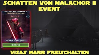 SWGoH  Schatten von Malachor 2 Event  Visas Marr freischalten  Deutsch  German [upl. by Temirf961]