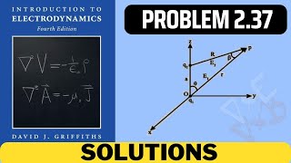 Griffiths Problem 237 solution  introduction to electrodynamics 4th Edition Griffiths solutions [upl. by Aleahpar]