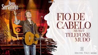 Michel Teló  Pot Pourri  Telefone Mudo e Fio de Cabelo  DVD Bem Sertanejo [upl. by Ahsikel]