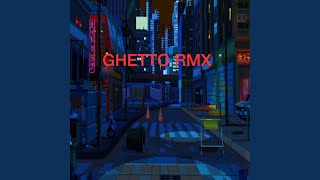 Ghetto Remix [upl. by Auqemahs]