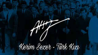 Kerim Sezer  Türk Kızı Hüseyin Nihal Atsız [upl. by Acenes]