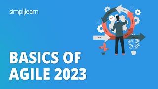 🔥 Basics of Agile 2023  What is Agile  Introduction to Agile  Agile Scrum Training  Simplilearn [upl. by Ettenwad]