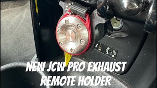 NEW JCW PRO EXHAUST REMOTE HOLDER [upl. by Buff12]