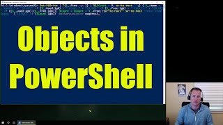 Manipulating Objects in Microsoft PowerShell  Video 2 [upl. by Pedersen]