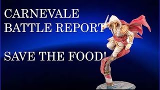 Carnevale Battle Report Save The Food [upl. by Giarg]