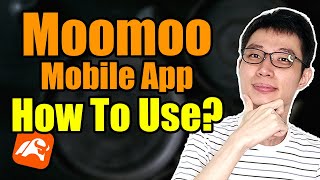 How To Use Moomoo Mobile App  Step By Step Tutorial [upl. by Gotcher]