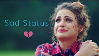 😭 New Sad Whatsapp Status Video 2018 😭  Sad For Girls Breakup Whatsapp Status  Female Version [upl. by Opaline]