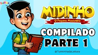 Midinho O Pequeno Missionário em COMPILADO MIDINHO 2024 I Turminha da Leitura [upl. by Htehpaj8]