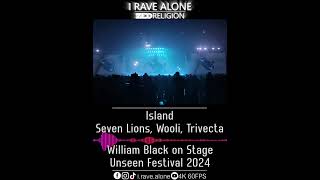 Island  Seven Lions Wooli Trivecta William Black Live Unseen Festival 2024 [upl. by Ariak663]