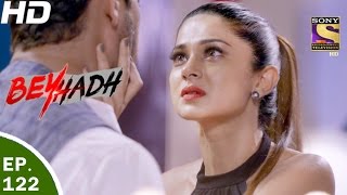 Beyhadh  बेहद  Ep 122  29th Mar 2017 [upl. by Erdnoid]