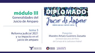 Lunes 7 de marzo de 2022 Diplomado quotJuicio de Amparoquot edición 2022 Módulo III [upl. by Enar]