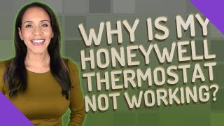 Why is my Honeywell thermostat not working [upl. by Lewan]