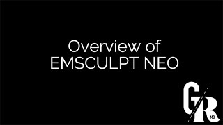 EMSCULPT NEO Overview [upl. by Aicenaj]