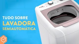 tudo sobre LAVADORAS SEMI AUTOMÁTICAS  Porque comprar uma [upl. by Chang646]