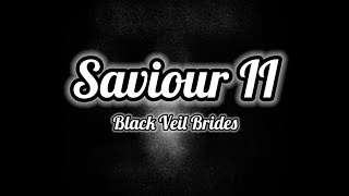 Black Veil Brides  Saviour II Lyrics [upl. by Allyce690]