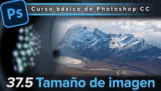 375 Tamaño de imagen Curso Básico de Photoshop CC 2024 [upl. by Vatsug295]