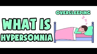 HypersomniaExcessive sleepiness 24X7 Causes Symptoms and Treatments [upl. by Rednav768]