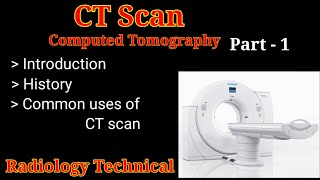 CT Scan Introduction  Part 1  Computed Tomography  History amp Uses  By BL Kumawat [upl. by Turley82]