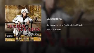 La Buchona  Julión Álvarez Y Su Norteño Banda [upl. by Nanaek860]