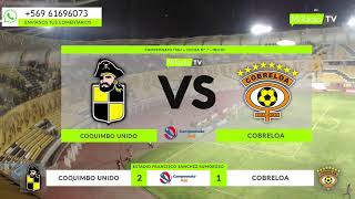 COQUIMBO UNIDO VS COBRELOA [upl. by Bevis943]