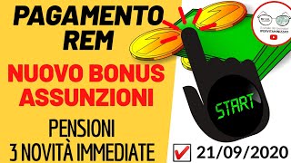 PAGAMENTO 3° RATA REM ➡️NUOVO BONUS ASSUNZIONE 👉PENSIONI 3 NOVITÀ SUBITO E GUIDA INPS 21092020 [upl. by Robinson46]