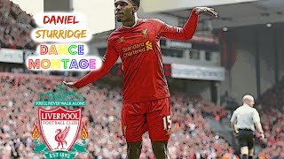 Daniel Sturridge Dance Montage [upl. by Drooff]